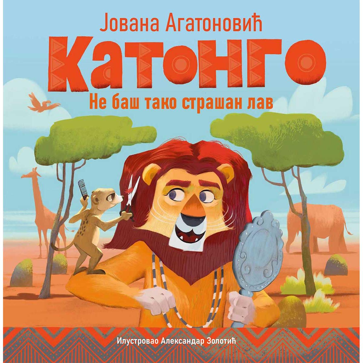 KATONGO Ne baš tako strašan lav 