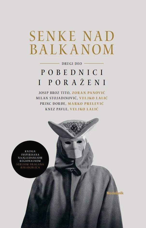 SENKE NAD BALKANOM II deo, Pobednici i poraženi 