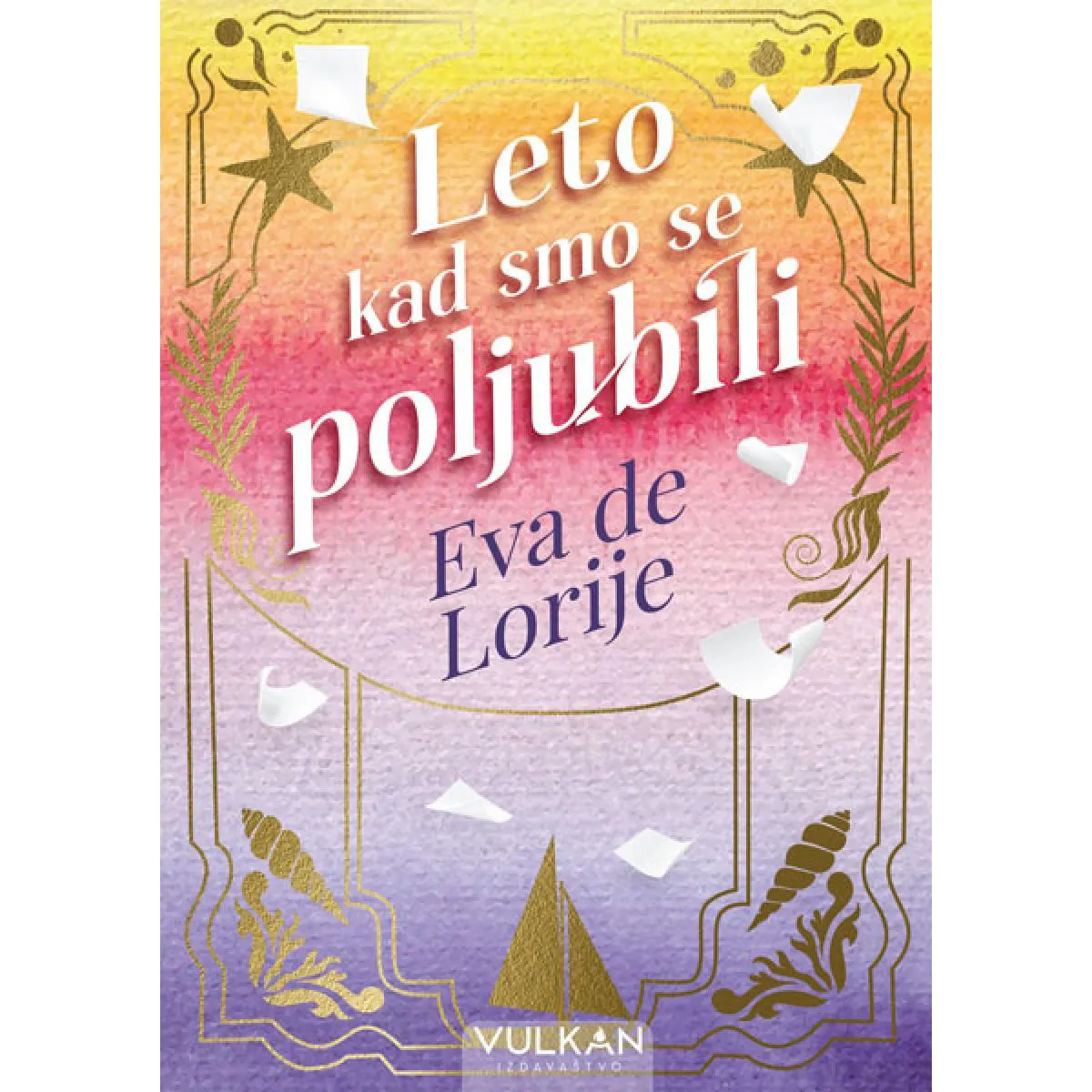 LETO KAD SMO SE POLJUBILI 