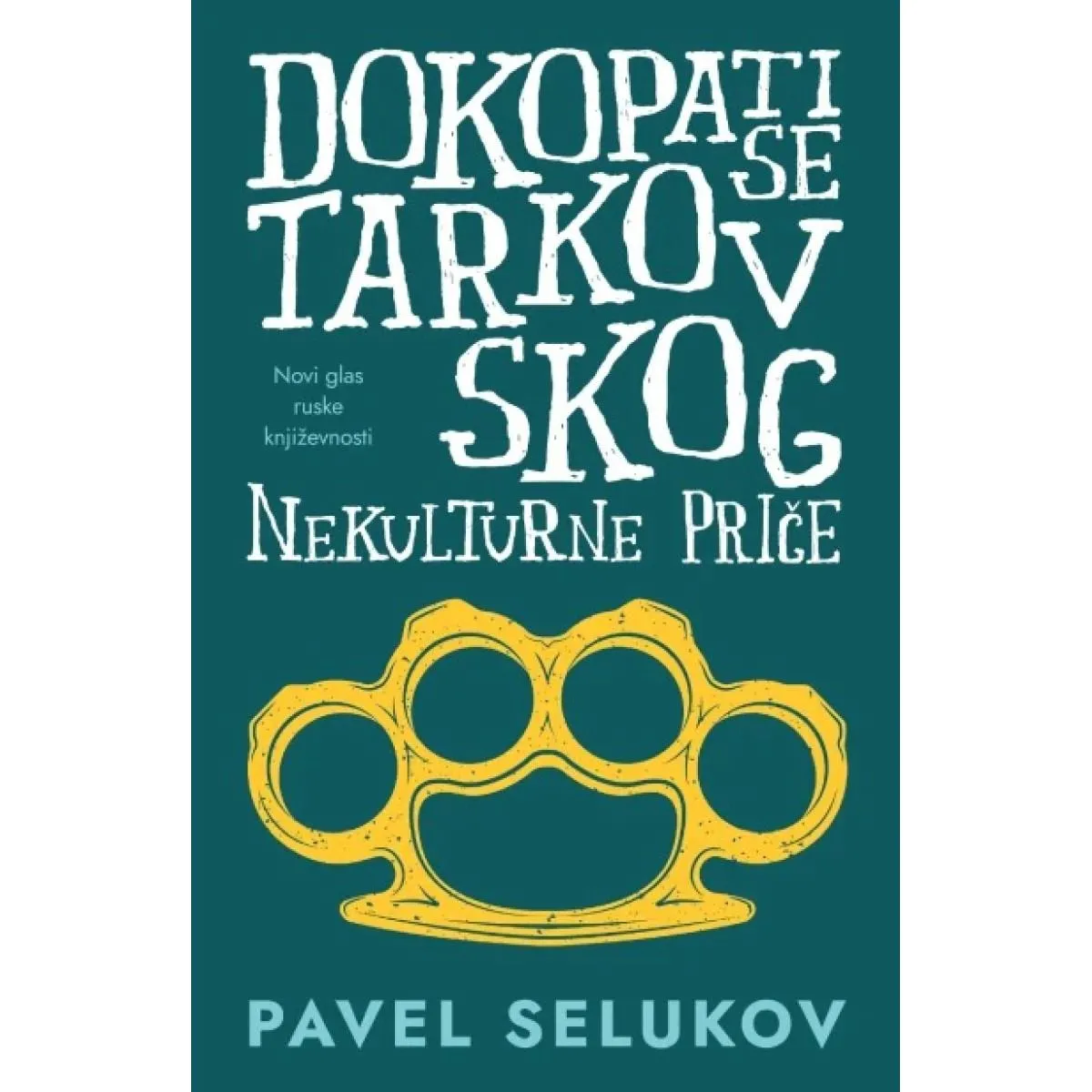 DOKOPATI SE TARKOVSKOG Nekulturne priče 