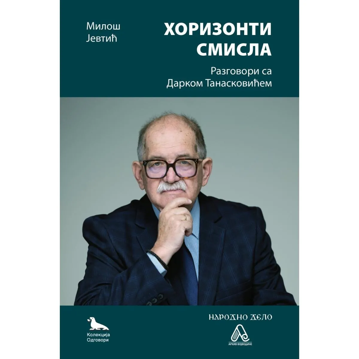 HORIZONTI SMISLA Razgovori sa Darkom Tanaskovićem 