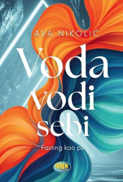 VODA VODI SEBI - Fasting kao put 