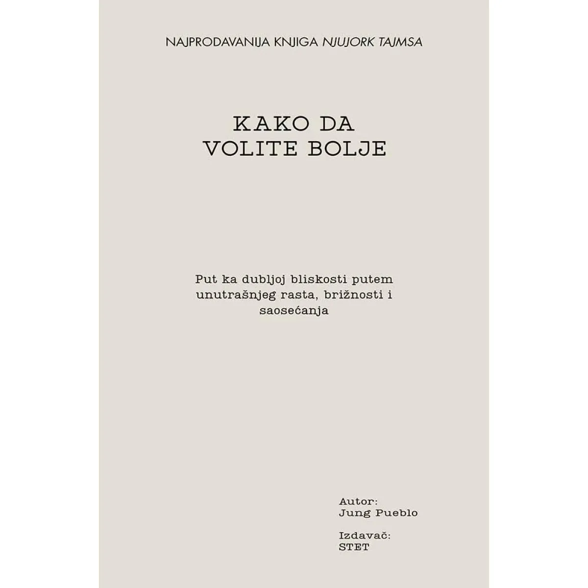 KAKO DA VOLITE BOLJE 