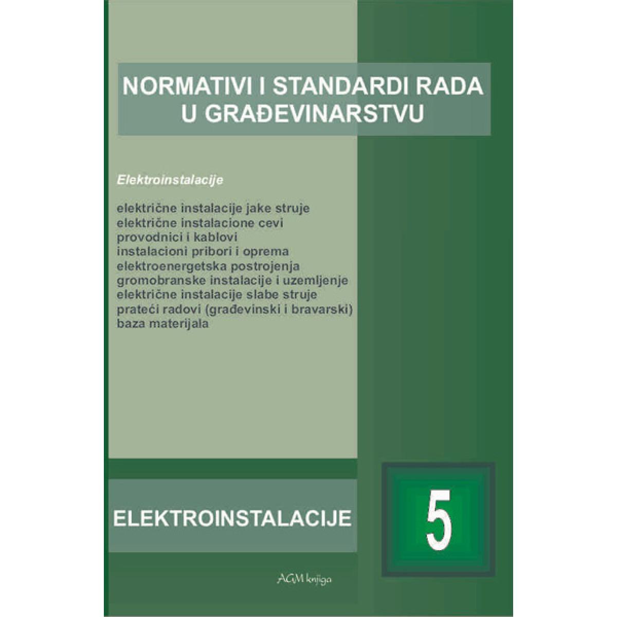 NORMATIVI I STANDARDI RADA U GRAĐEVINARSTVU-ELEKTROINSTALACIJE 5 