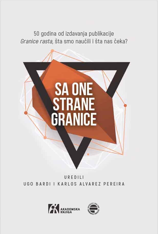 SA ONE STRANE GRANICE - 50 GODINA OD IZDAVANJA PUBLIKACIJE GRANICE RASTA, ŠTA SMO I ŠTA NAS ČEKA 