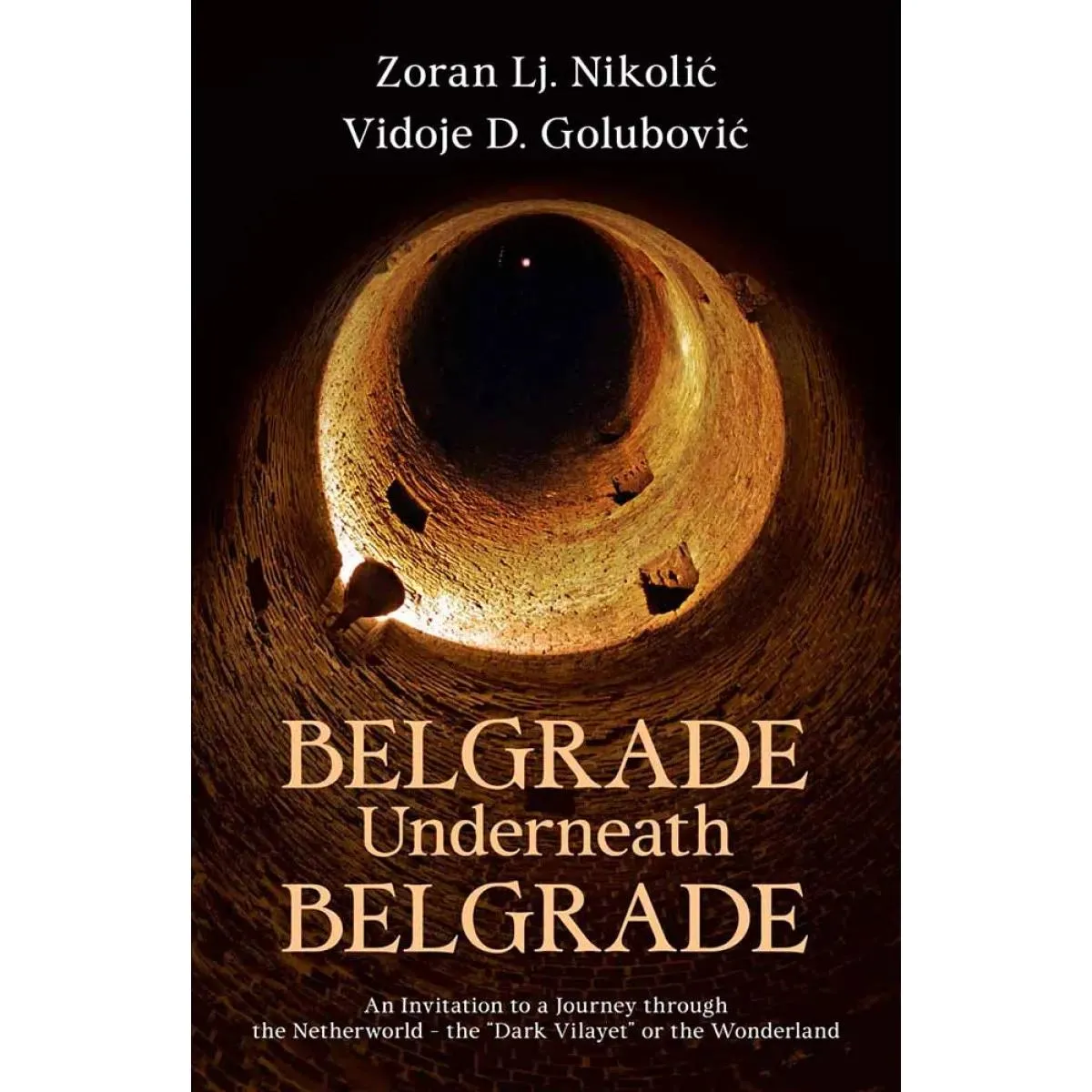 BELGRADE UNDERNEATH BELGRADE 