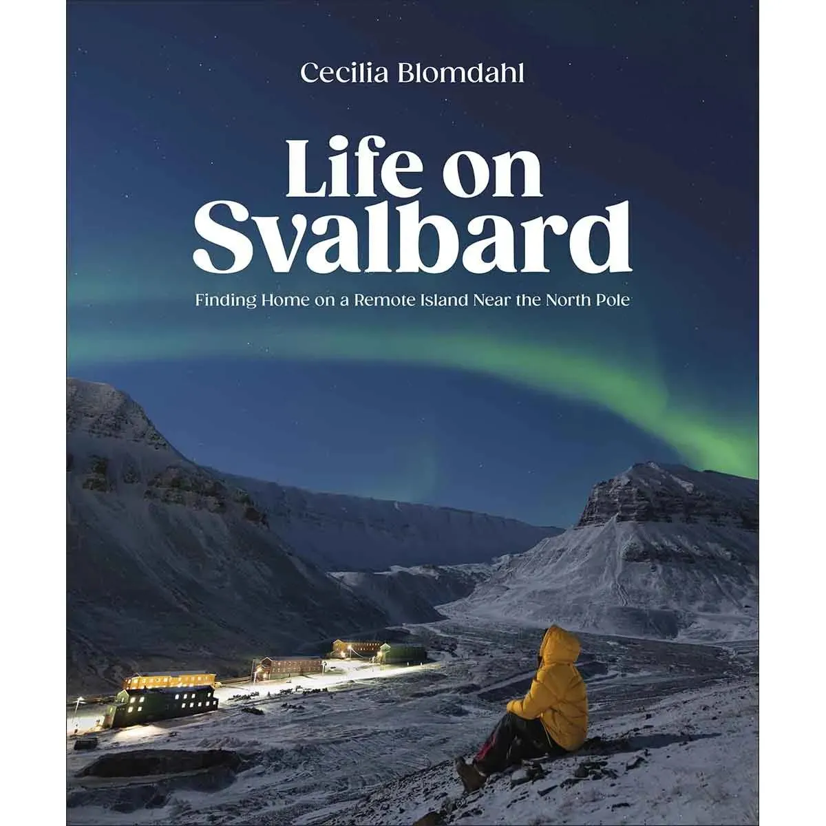 LIFE ON SVALBARD 