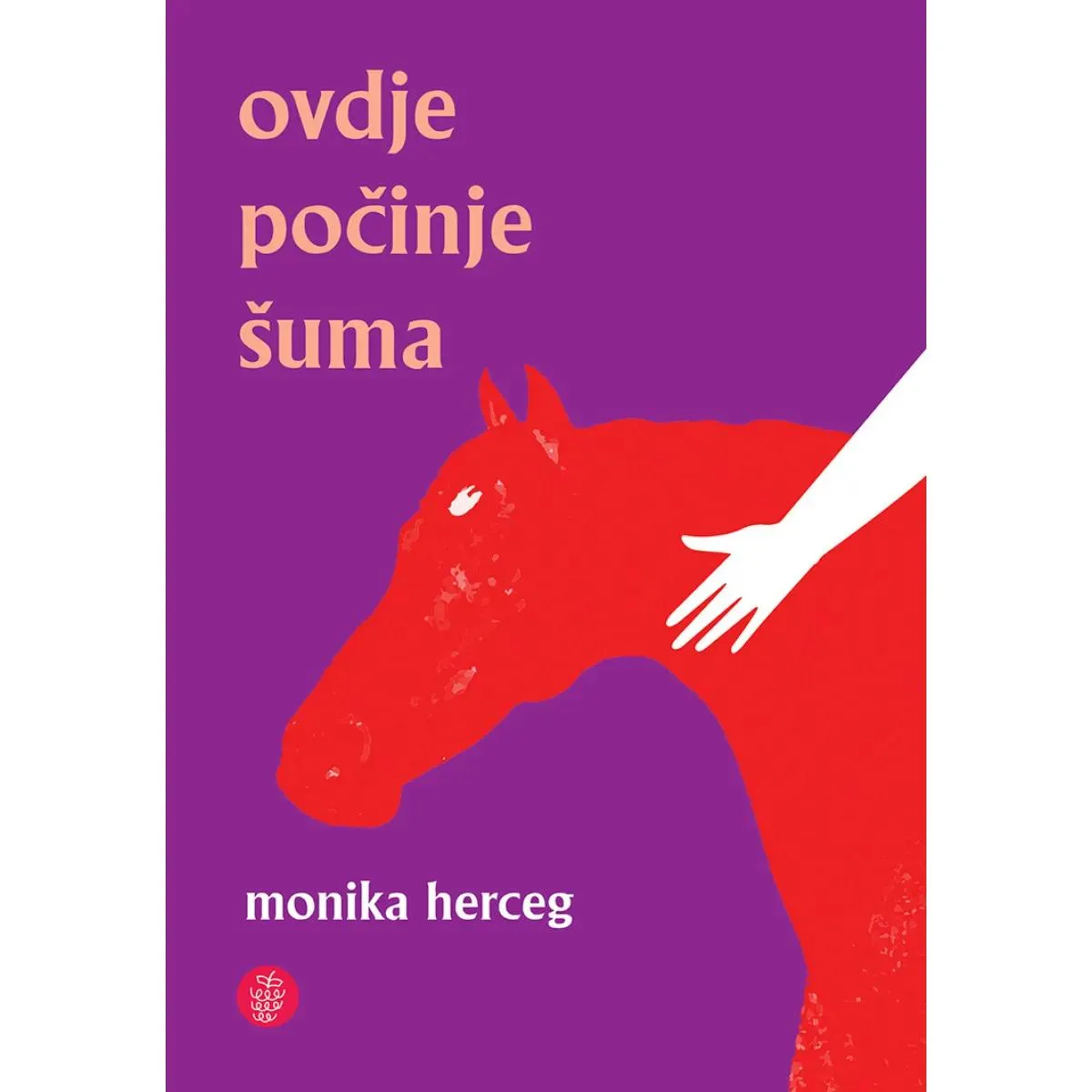 OVDJE POČINJE ŠUMA 