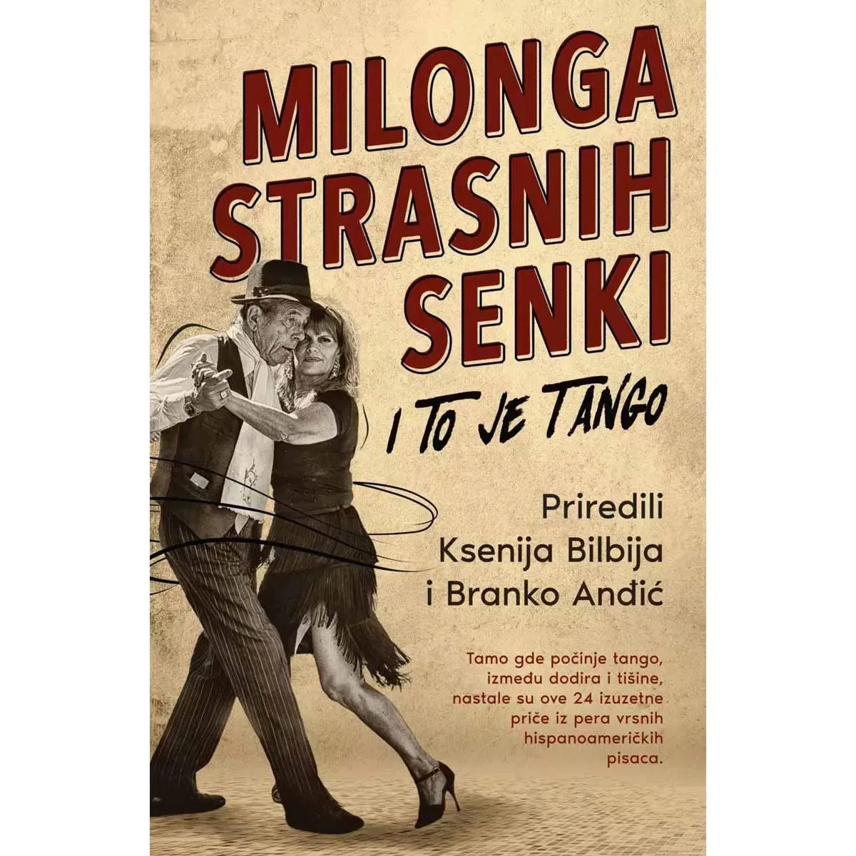 MILONGA STRASNIH SENKI: i to je tango 