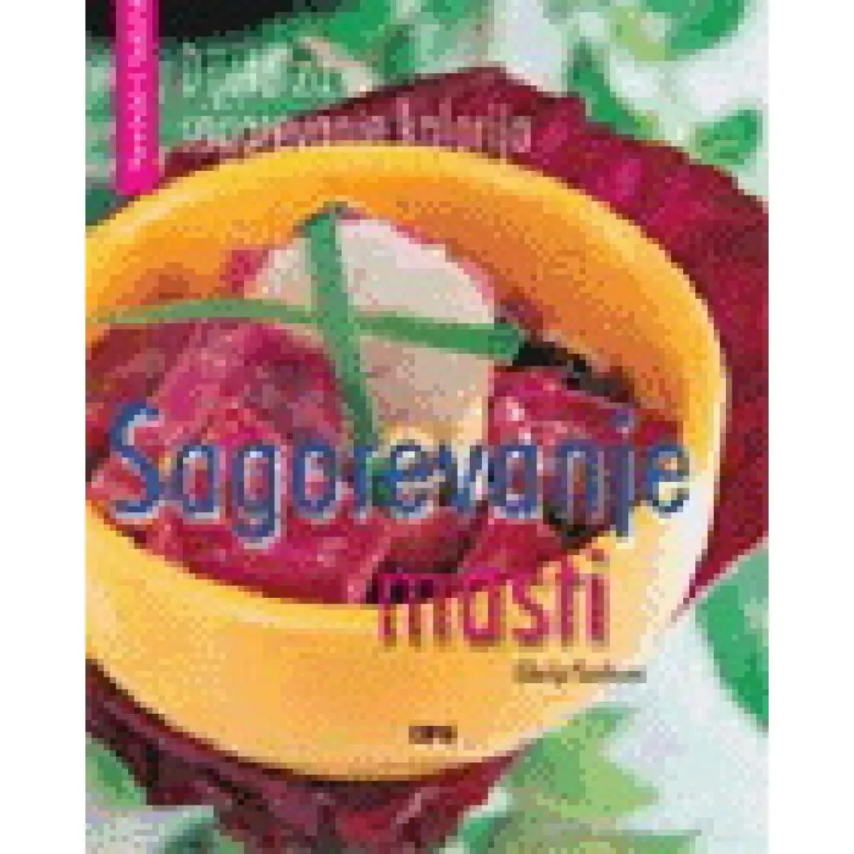 SAGOREVANJE MASTI 